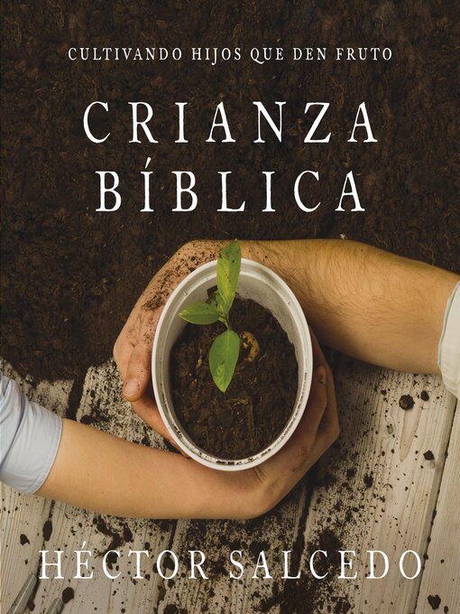 Title details for Crianza bíblica by Héctor Salcedo - Available